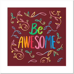 Be Awesome Posters and Art